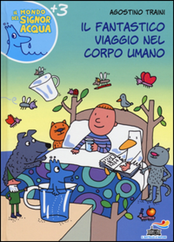Il fantastico viaggio nel corpo umano - Librerie.coop Il fantastico viaggio nel corpo umano - Librerie.coop