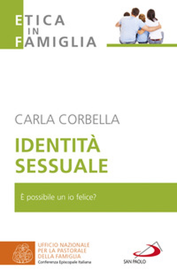 Identità sessuale. È possibile un io felice? - Librerie.coop Identità sessuale. È possibile un io felice? - Librerie.coop
