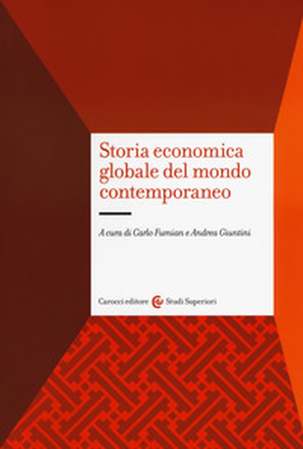 Storia economica globale del mondo contemporaneo - Librerie.coop Storia economica globale del mondo contemporaneo - Librerie.coop