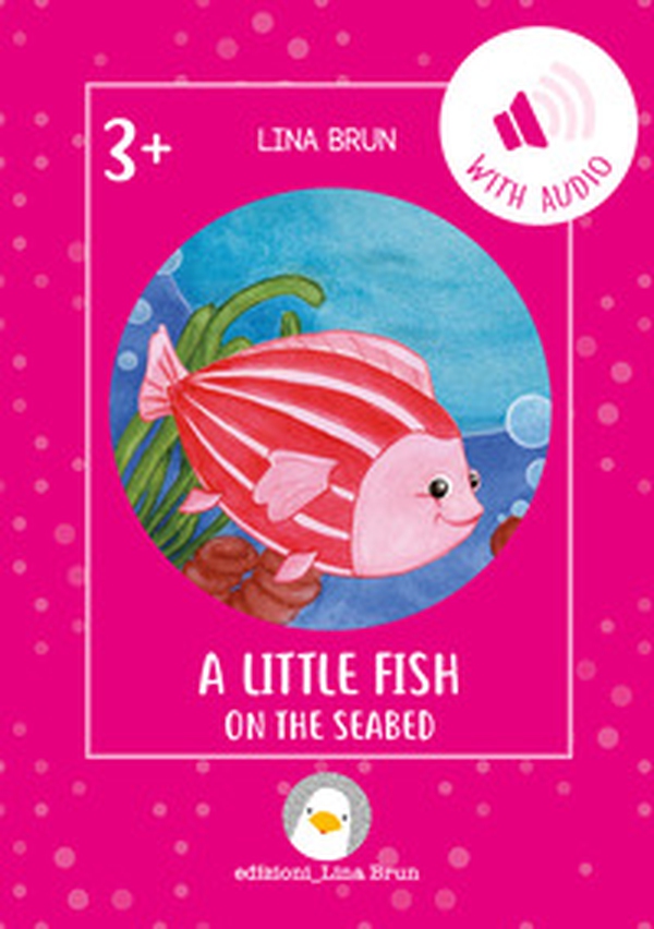 A little fish on the seabed - Librerie.coop A little fish on the seabed - Librerie.coop