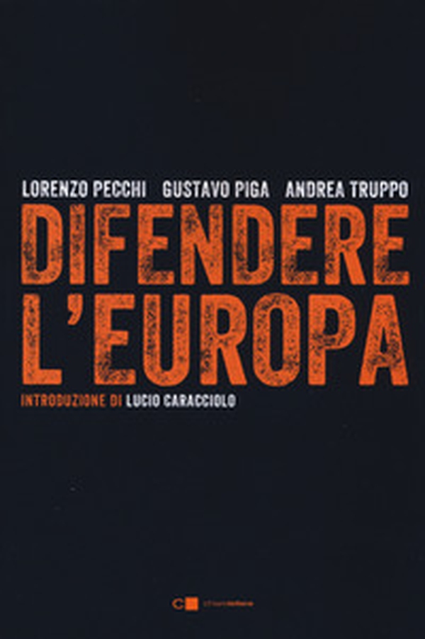 Difendere l'Europa - Librerie.coop Difendere l'Europa - Librerie.coop