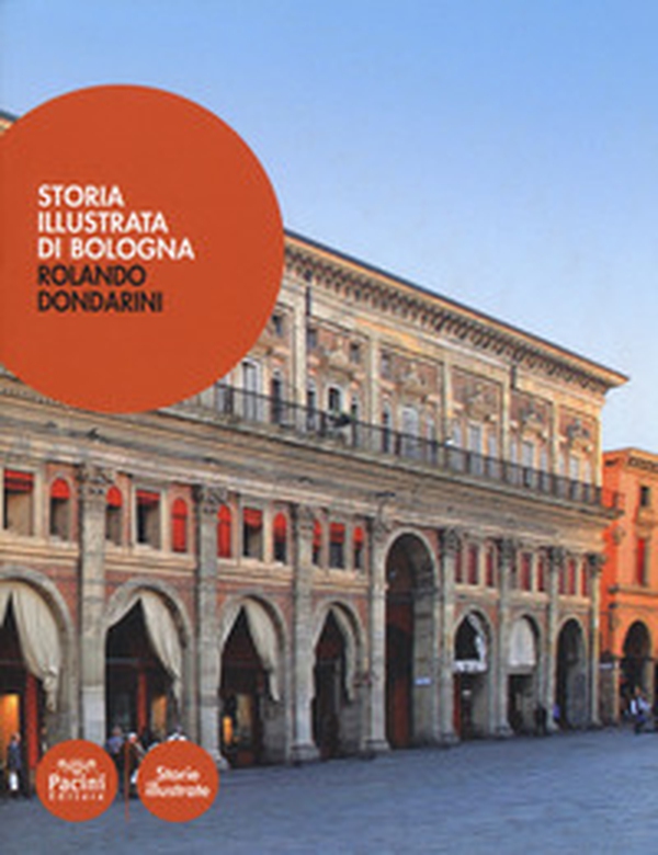 Storia illustrata di Bologna - Librerie.coop Storia illustrata di Bologna - Librerie.coop