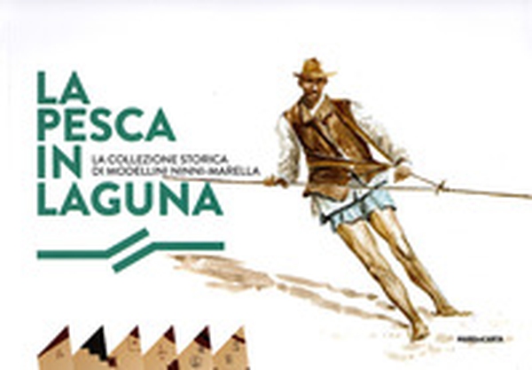 Pesca in laguna - Librerie.coop Pesca in laguna - Librerie.coop