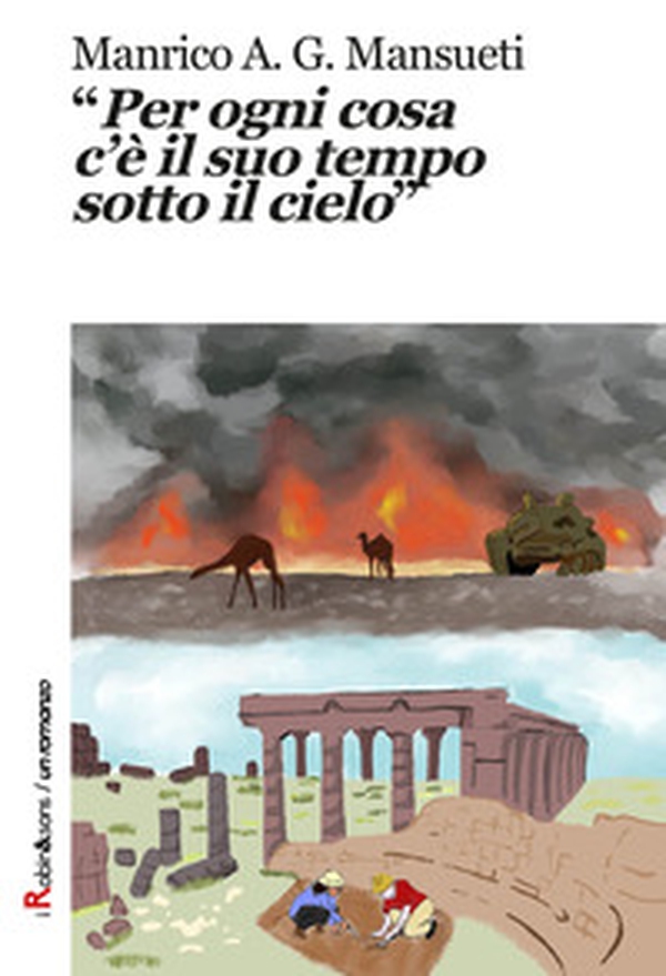 «Per ogni cosa c'è il suo tempo sotto il cielo» - Librerie.coop «Per ogni cosa c'è il suo tempo sotto il cielo» - Librerie.coop