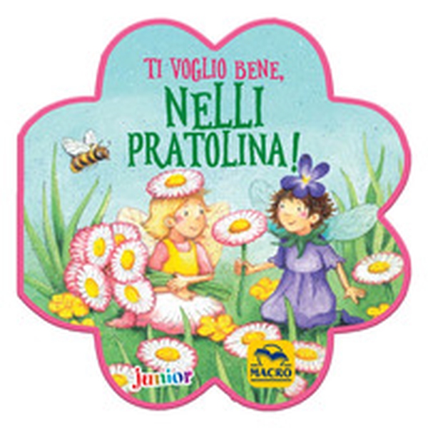 Ti voglio bene, Nelli Pratolina! - Librerie.coop Ti voglio bene, Nelli Pratolina! - Librerie.coop
