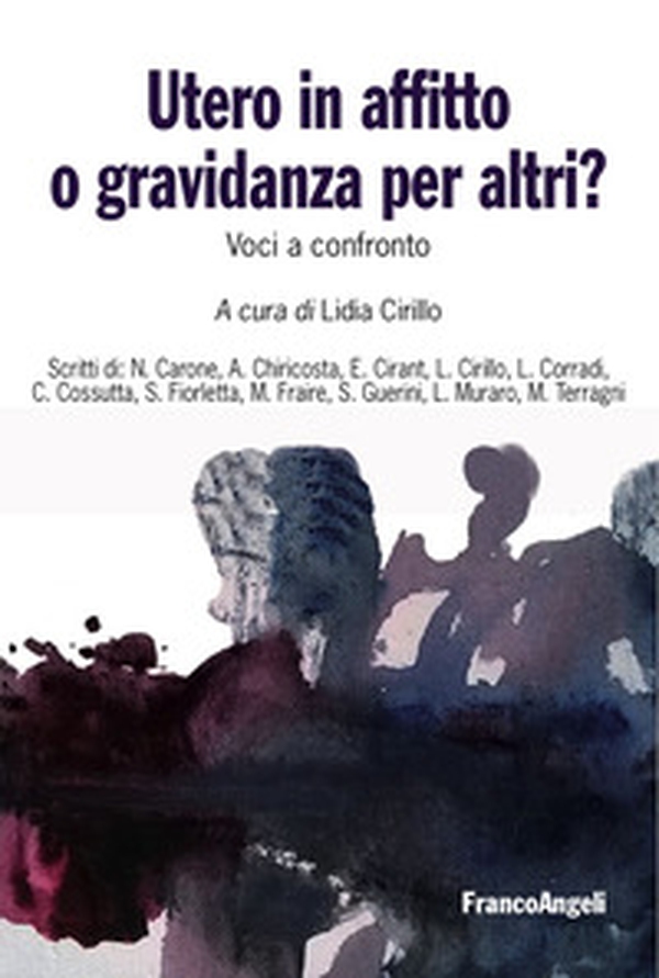 Utero in affitto o gravidanza per altri? Voci a confronto - Librerie.coop Utero in affitto o gravidanza per altri? Voci a confronto - Librerie.coop