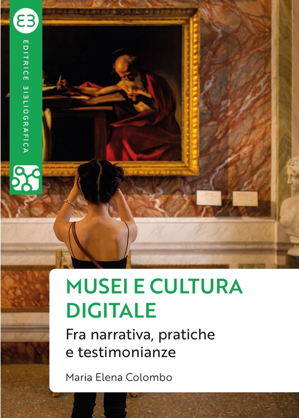 Musei e cultura digitale - Librerie.coop Musei e cultura digitale - Librerie.coop