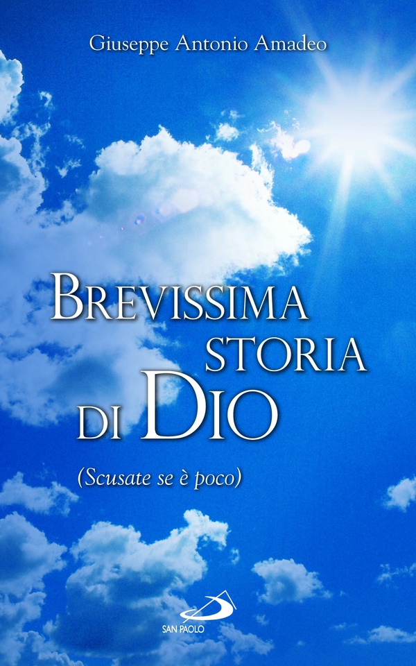 Brevissima storia di Dio (Scusate se è poco) - Librerie.coop Brevissima storia di Dio (Scusate se è poco) - Librerie.coop