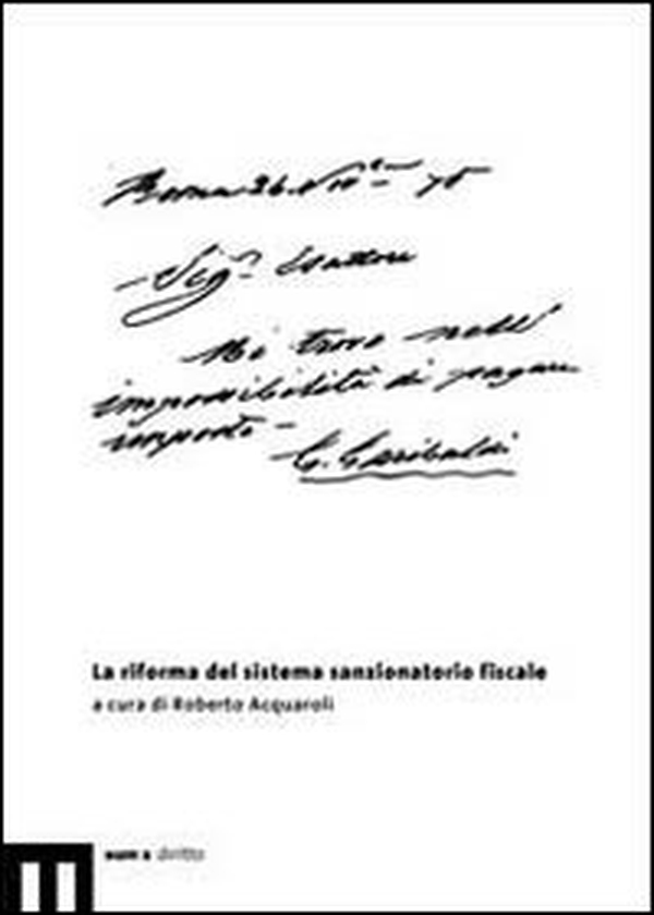 La riforma del sistema sanzionatorio fiscale - Librerie.coop La riforma del sistema sanzionatorio fiscale - Librerie.coop