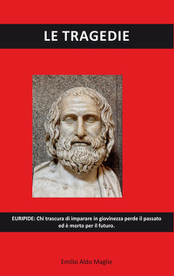 Le tragedie - Librerie.coop Le tragedie - Librerie.coop