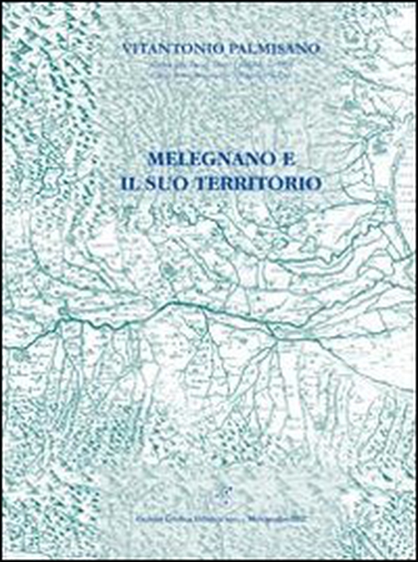 Melegnano e il suo territorio - Librerie.coop Melegnano e il suo territorio - Librerie.coop