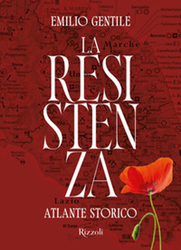 La Resistenza. Atlante storico - Librerie.coop La Resistenza. Atlante storico - Librerie.coop