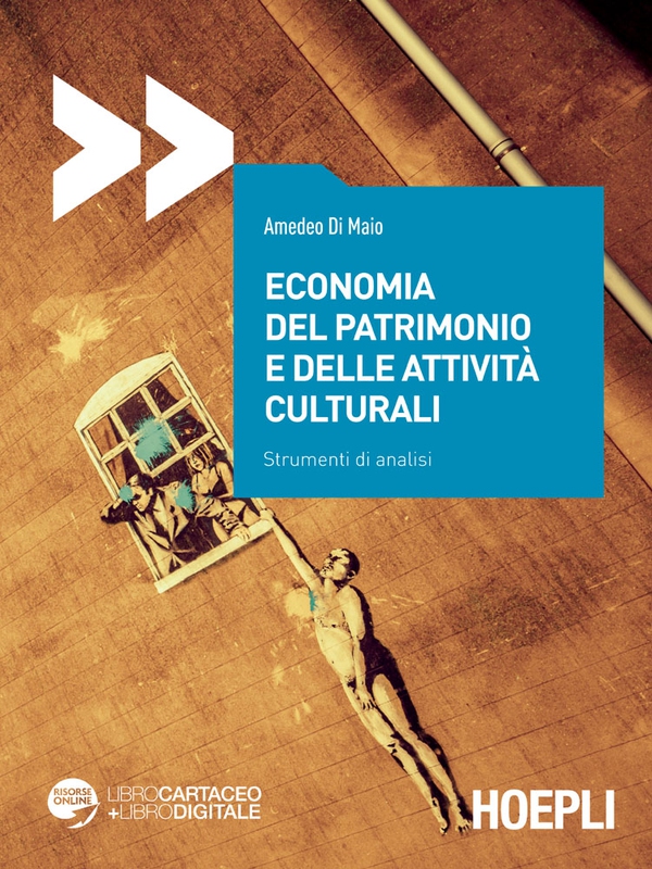 Economia del patrimonio e delle attività culturali - Librerie.coop Economia del patrimonio e delle attività culturali - Librerie.coop