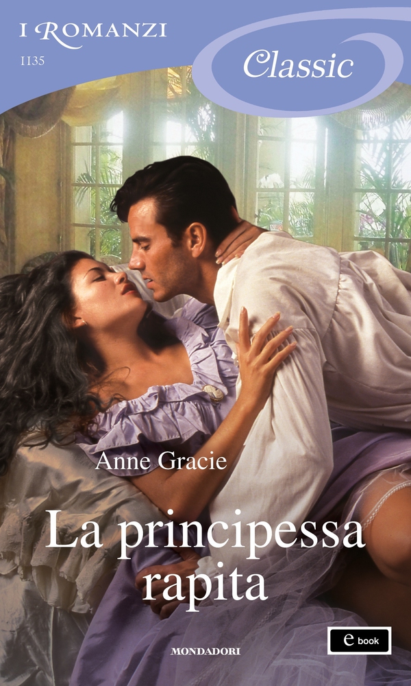 La principessa rapita (I Romanzi Classic) - Librerie.coop La principessa rapita (I Romanzi Classic) - Librerie.coop