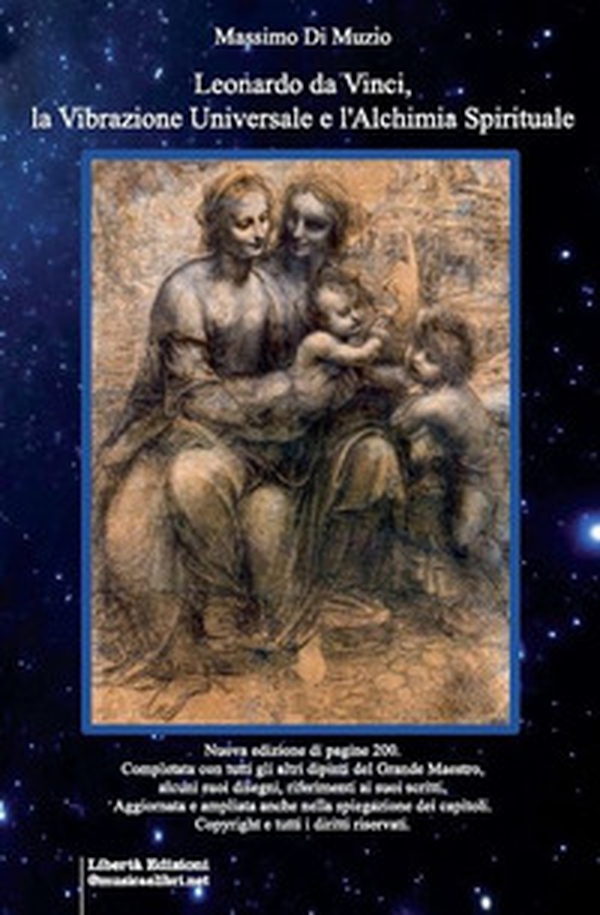 Leonardo da Vinci, la vibrazione universale e l'alchimia spirituale - Librerie.coop Leonardo da Vinci, la vibrazione universale e l'alchimia spirituale - Librerie.coop