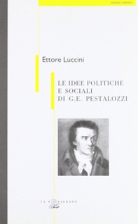 Le idee politiche e sociali di G. E. Pestalozzi - Librerie.coop