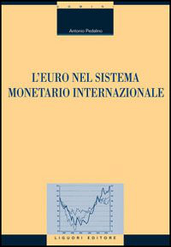 L'euro nel sistema monetario internazionale - Librerie.coop L'euro nel sistema monetario internazionale - Librerie.coop