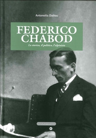 Federico Chabod. Lo storico, il politico, l'alpinista - Librerie.coop