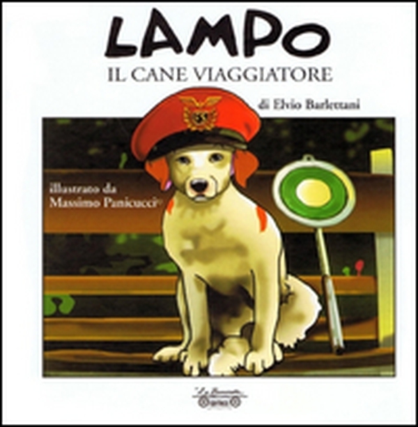 Lampo il cane viaggiatore - Librerie.coop Lampo il cane viaggiatore - Librerie.coop
