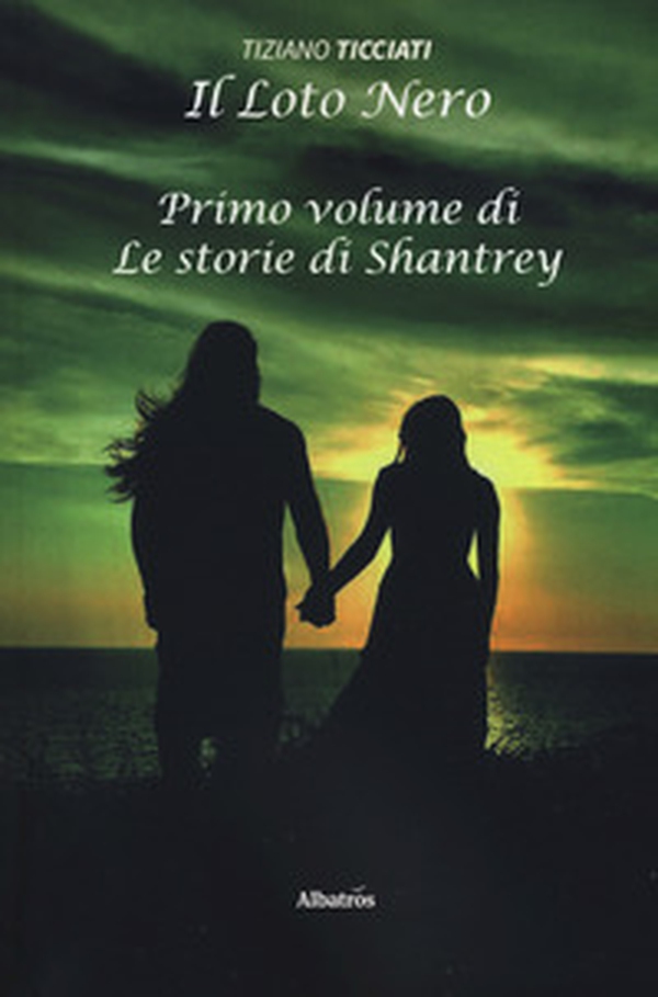 Il loto nero. Le storie di Shantrey - Librerie.coop Il loto nero. Le storie di Shantrey - Librerie.coop