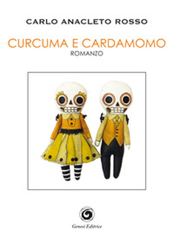 Curcuma e cardamomo - Librerie.coop Curcuma e cardamomo - Librerie.coop