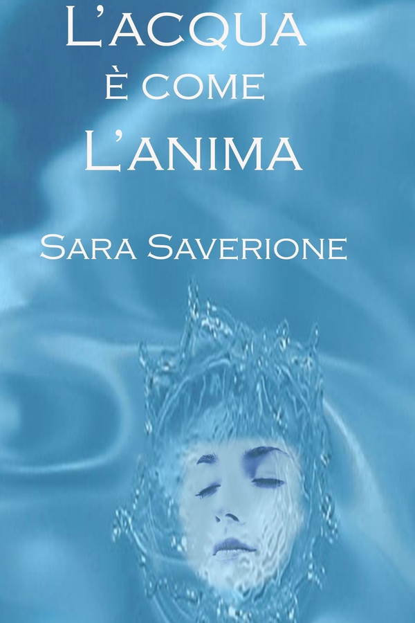 L'Acqua è come l'Anima - Librerie.coop L'Acqua è come l'Anima - Librerie.coop