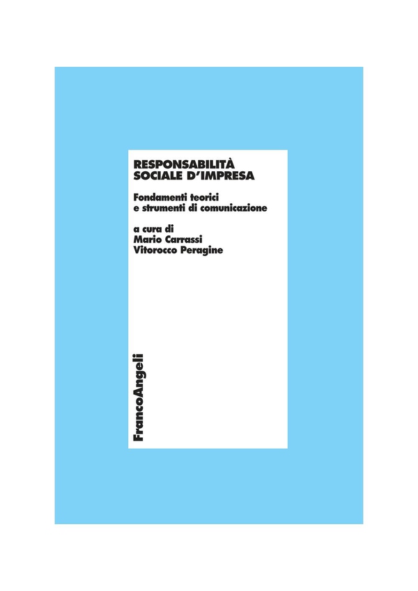 Responsabilità sociale d'impresa. Fondamenti teorici e strumenti di comunicazione - Librerie.coop Responsabilità sociale d'impresa. Fondamenti teorici e strumenti di comunicazione - Librerie.coop