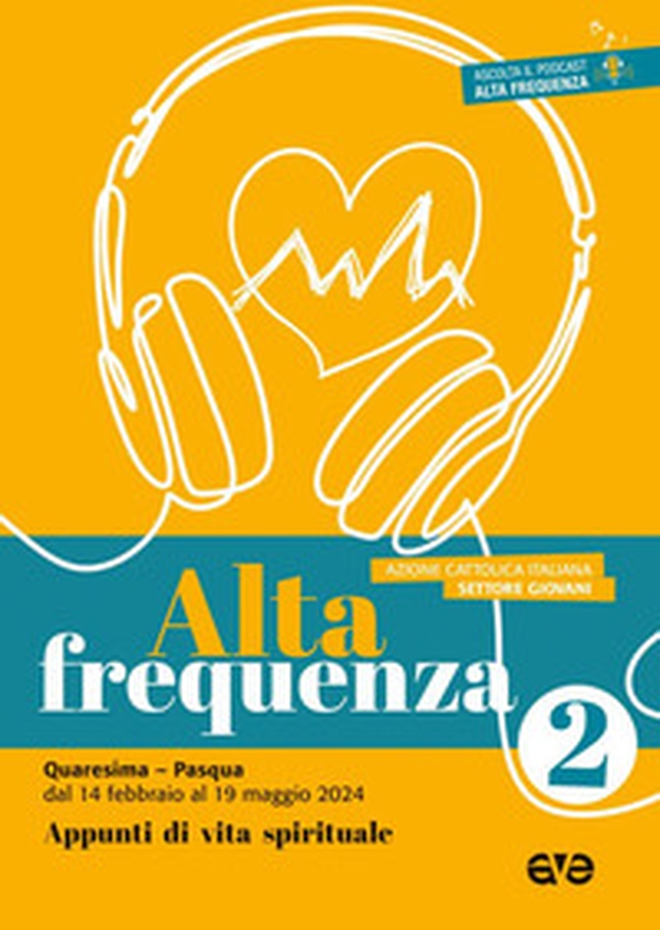 Alta frequenza. Appunti di vita spirituale - Vol. 2 - Librerie.coop Alta frequenza. Appunti di vita spirituale - Vol. 2 - Librerie.coop