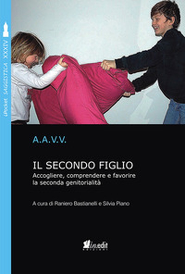 Il secondo figlio. Accogliere, comprendere e favorire la seconda genitorialità - Librerie.coop Il secondo figlio. Accogliere, comprendere e favorire la seconda genitorialità - Librerie.coop