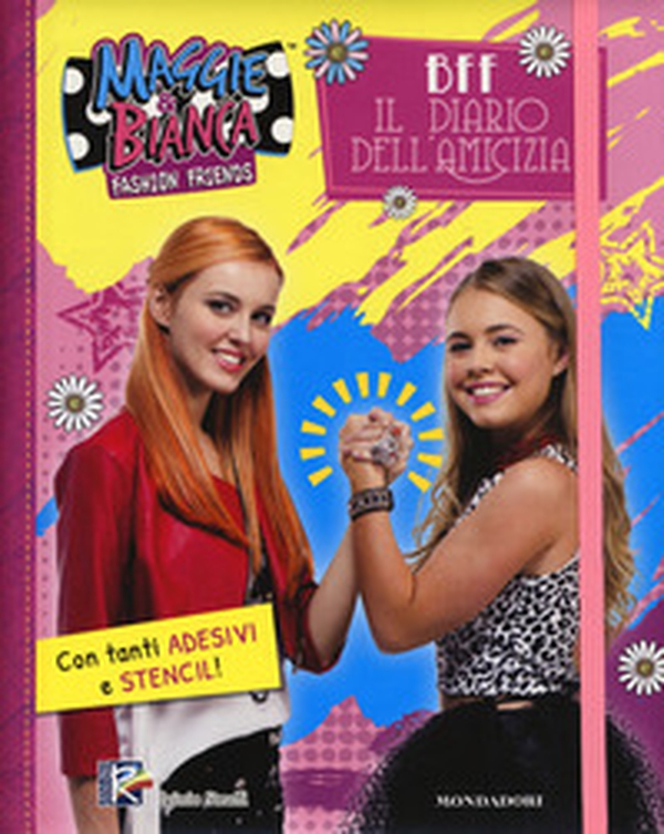 BFF. Il diario dell'amicizia. Maggie & Bianca. Fashion Friends. Con adesivi - Librerie.coop BFF. Il diario dell'amicizia. Maggie & Bianca. Fashion Friends. Con adesivi - Librerie.coop