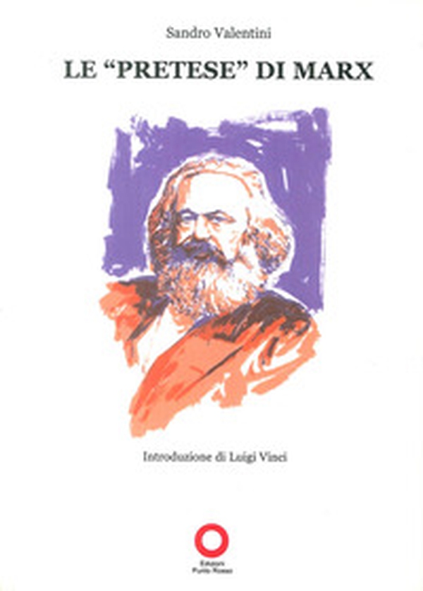 Le «pretese» di Marx - Librerie.coop Le «pretese» di Marx - Librerie.coop