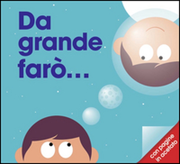 Da grande farò... - Librerie.coop Da grande farò... - Librerie.coop