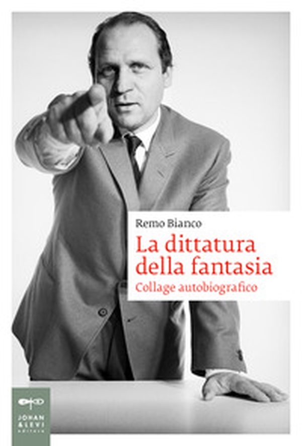 La dittatura della fantasia. Collage autobiografico - Librerie.coop La dittatura della fantasia. Collage autobiografico - Librerie.coop