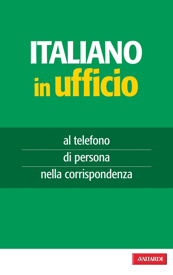Italiano in ufficio - Librerie.coop Italiano in ufficio - Librerie.coop