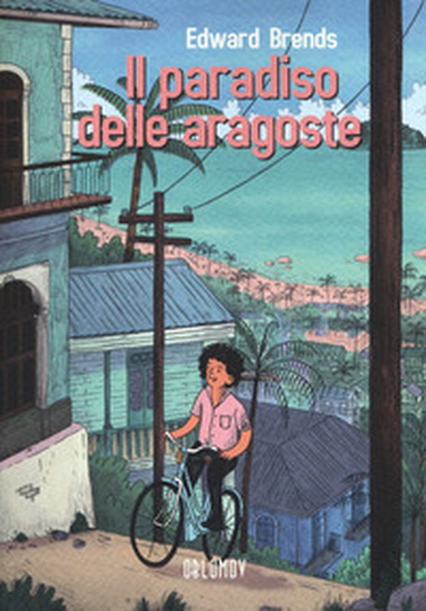 Il paradiso delle aragoste - Librerie.coop Il paradiso delle aragoste - Librerie.coop
