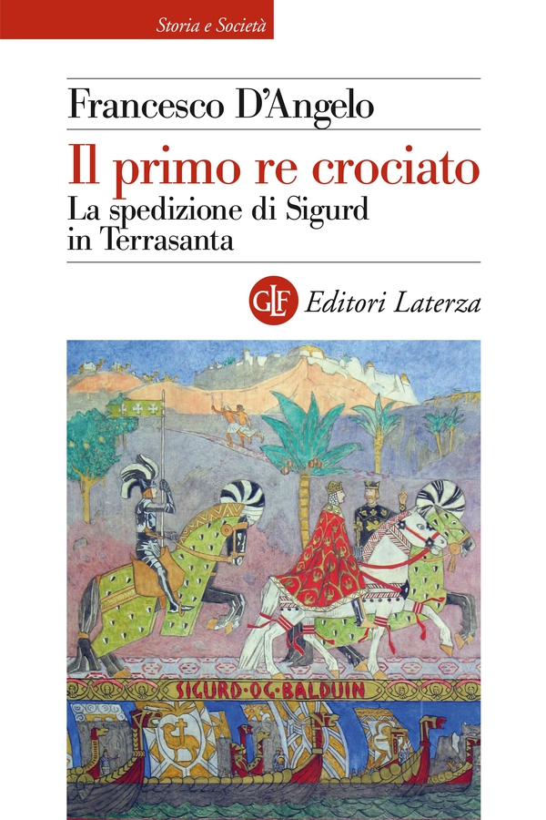 Il primo re crociato - Librerie.coop Il primo re crociato - Librerie.coop
