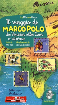 Il viaggio di Marco Polo da Venezia alla Cina e ritorno - Librerie.coop