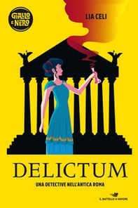 Delictum. Una detective nell'antica Roma - Librerie.coop