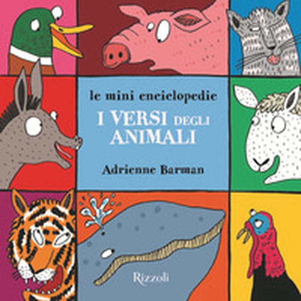 I versi degli animali. Le mini enciclopedie - Librerie.coop I versi degli animali. Le mini enciclopedie - Librerie.coop