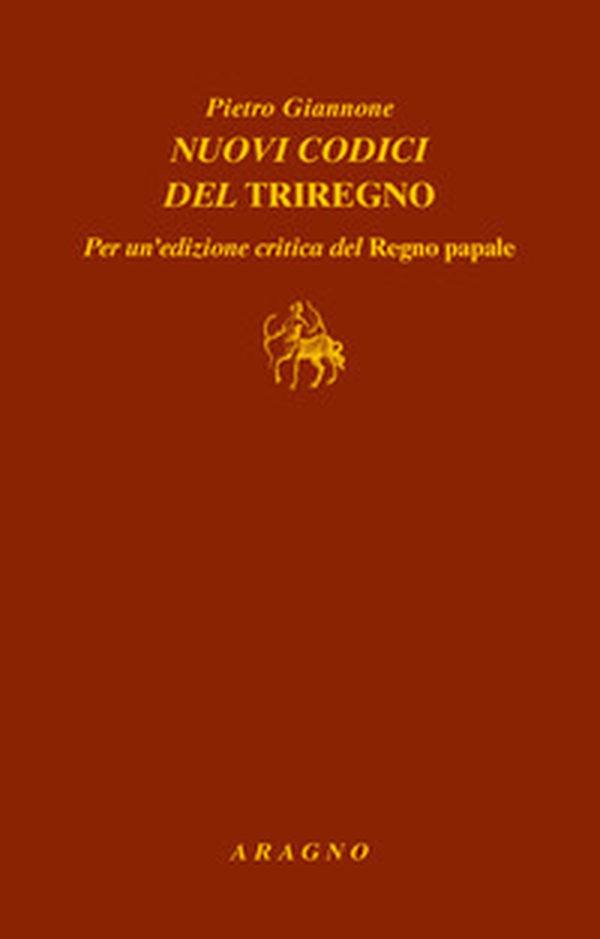 Nuovi codici del Triregno. Per un'edizione critica del Regno papale - Librerie.coop Nuovi codici del Triregno. Per un'edizione critica del Regno papale - Librerie.coop