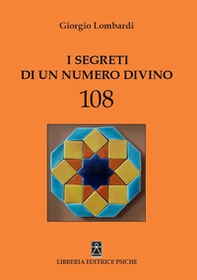 I segreti di un numero divino 108 - Librerie.coop