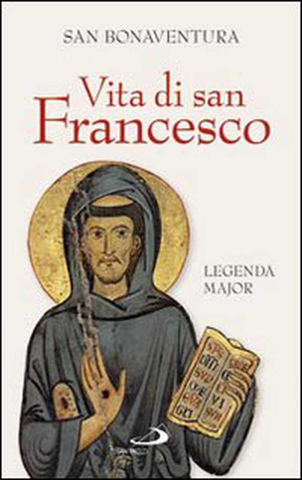 Vita di san Francesco. Legenda major - Librerie.coop Vita di san Francesco. Legenda major - Librerie.coop