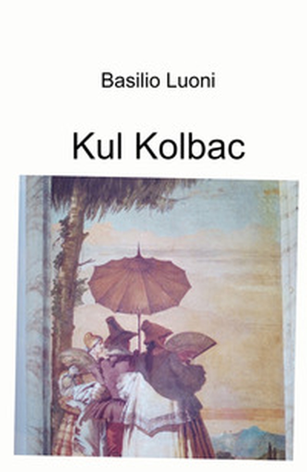 Kul Kolbac - Librerie.coop Kul Kolbac - Librerie.coop