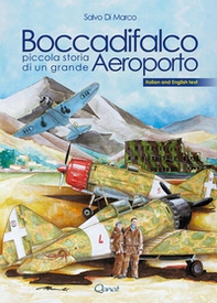 Boccadifalco. Piccola storia di un grande aeroporto. Ediz. italiana e inglese - Librerie.coop