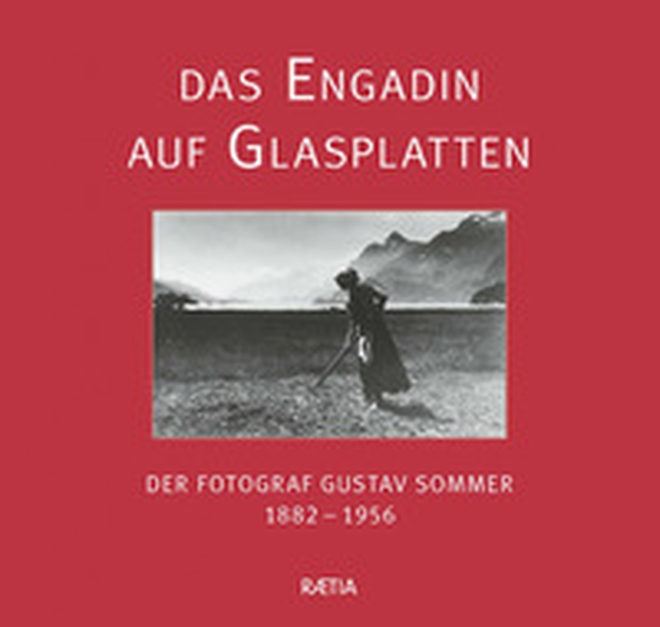 Das Engadin auf Glasplatten - Librerie.coop Das Engadin auf Glasplatten - Librerie.coop