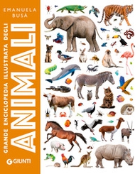 Grande enciclopedia illustrata degli animali - Librerie.coop