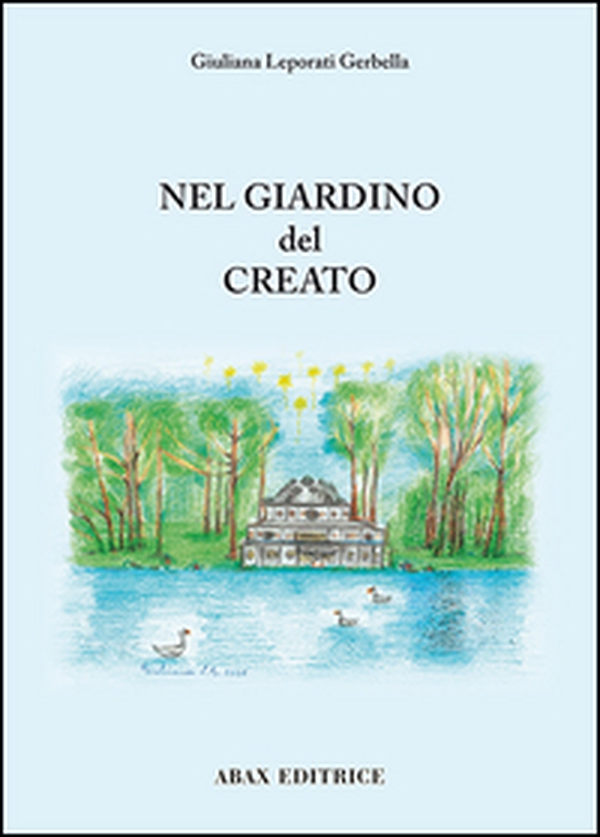 Nel giardino del creato - Librerie.coop Nel giardino del creato - Librerie.coop