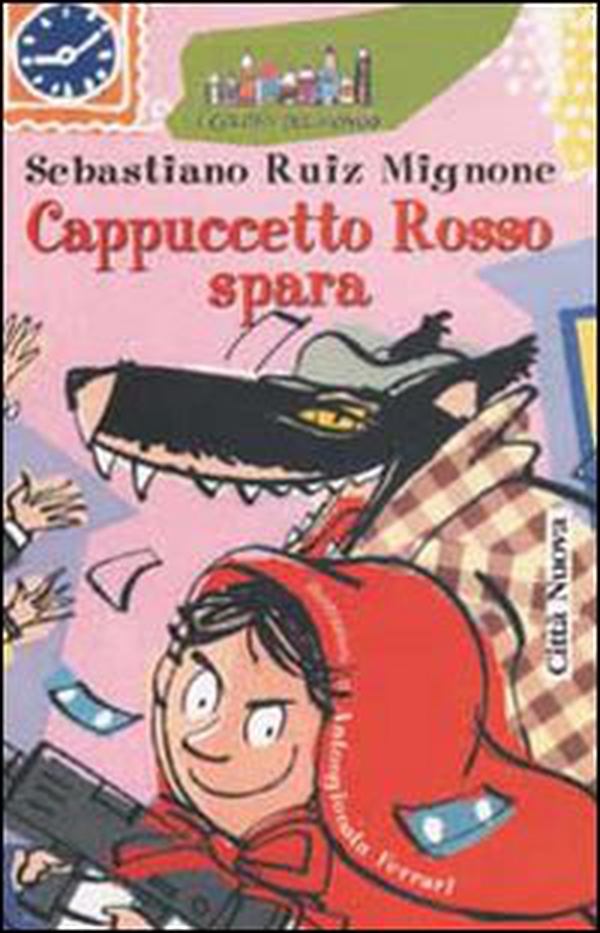 Cappuccetto Rosso spara - Librerie.coop Cappuccetto Rosso spara - Librerie.coop