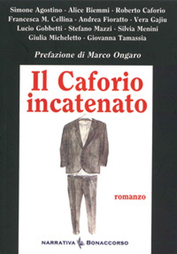 Il caforio incatenato - Librerie.coop Il caforio incatenato - Librerie.coop