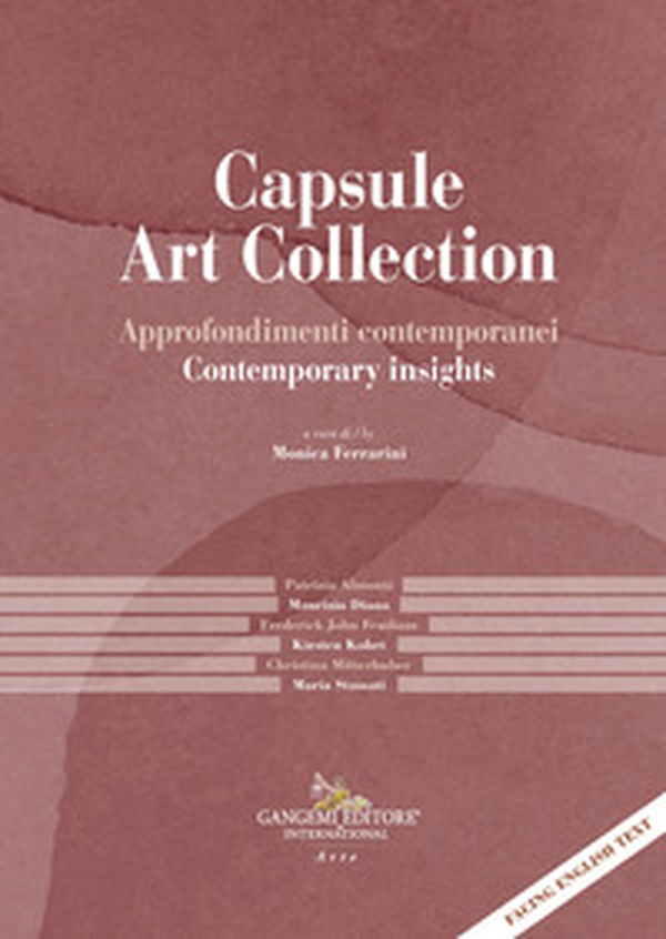 Capsule Art Collection Approfondimenti contemporanei-Contemporary insights - Librerie.coop Capsule Art Collection Approfondimenti contemporanei-Contemporary insights - Librerie.coop